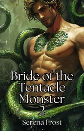 Bride of the Tentacle Monster Book 2: A Tentacle Monster Alien Erotica