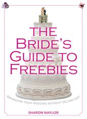 Bride s Guide to Freebies