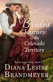 A Bride s Journey to the Colorado Territory