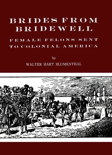 Brides from Bridewell - Walter Hart Blumenthal