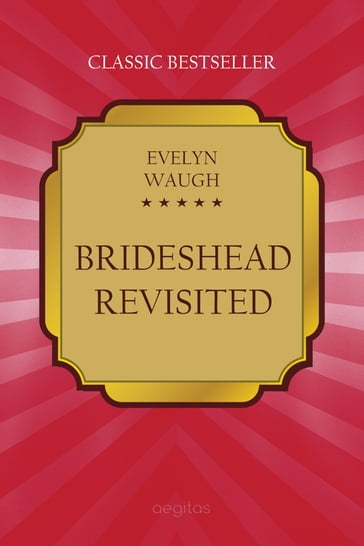 Brideshead Revisited - Evelyn Waugh