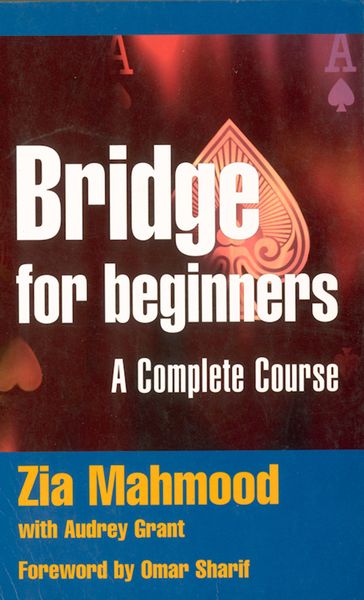 Bridge for Beginners - Zia Mahmood - Audrey Grant - Omar Sharif