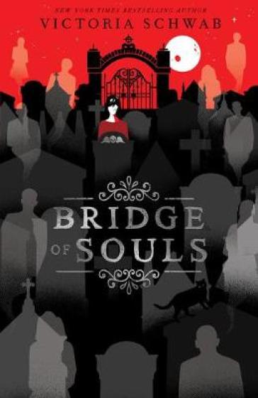 Bridge of Souls - Victoria Schwab