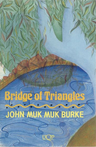 Bridge of Triangles - John Muk Muk Burke
