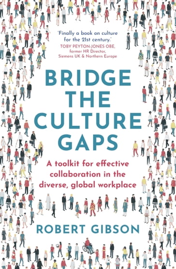 Bridge the Culture Gaps - Robert Gibson