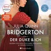 Bridgerton - Der Duke und ich (ungekürzt)