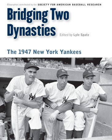 Bridging Two Dynasties - Society for American Baseball Research (SABR)
