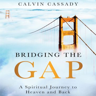 Bridging the Gap - Calvin Cassady