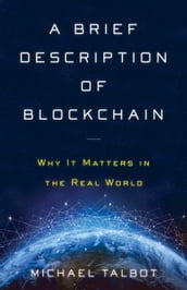 A Brief Description of Blockchain