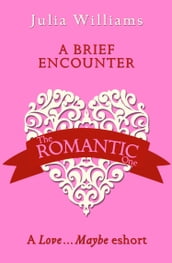A Brief Encounter: A LoveMaybe Valentine eShort