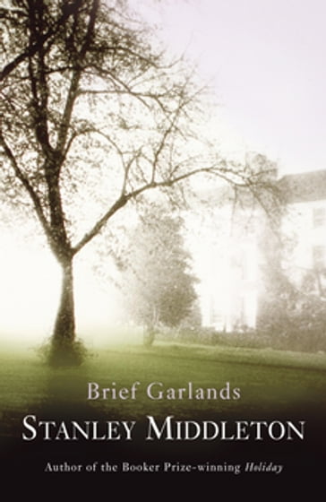 Brief Garlands - Stanley Middleton
