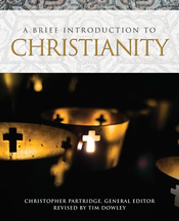 A Brief Introduction to Christianity - Christopher Partridge