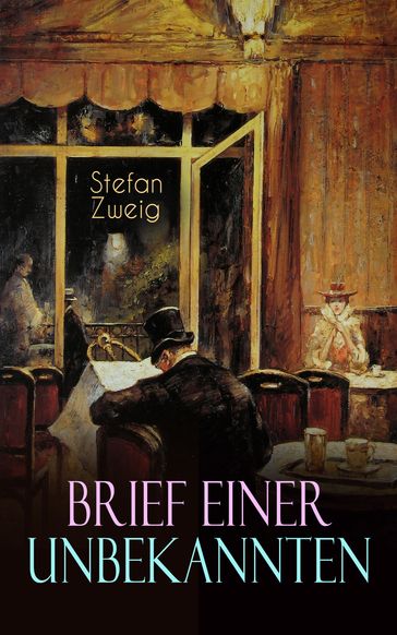 Brief einer Unbekannten - Stefan Zweig