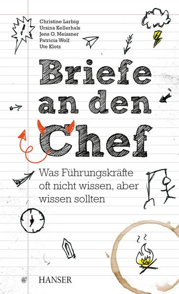 Briefe an den Chef - Christine Larbig - Jens Meissner - Patricia Wolf - Ursina Kellerhals - Ute Klotz