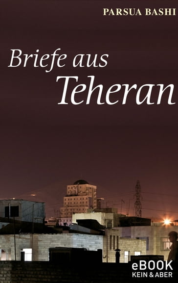 Briefe aus Teheran - Parsua Bashi