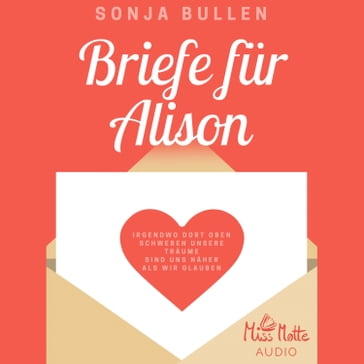 Briefe für Alison - Sonja Bullen