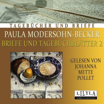 Briefe und Tagebuchblätter 2 - Paula Modersohn-Becker