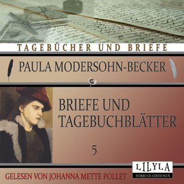 Briefe und Tagebuchblätter 5 - Paula Modersohn-Becker