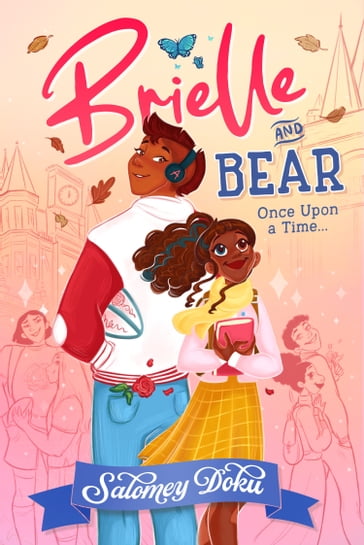 Brielle and Bear: Once Upon a Time (Brielle and Bear, Book 1) - Salomey Doku