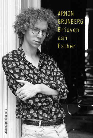 Brieven aan Esther - Arnon Grunberg