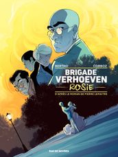 Brigade Verhoeven - Tome 1 - Rosie