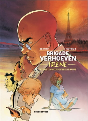 Brigade Verhoeven - Tome 2 - Irène - Pascal Berto - Pierre Lemaitre