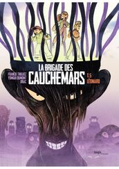 La Brigade des cauchemars - Tome 5 - Léonard