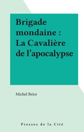 Brigade mondaine : La Cavalière de l apocalypse