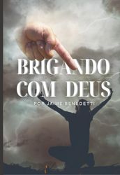 Brigando Com Deus