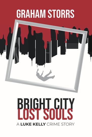 Bright City Lost Souls - Graham Storrs