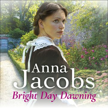 Bright Day Dawning - Anna Jacobs
