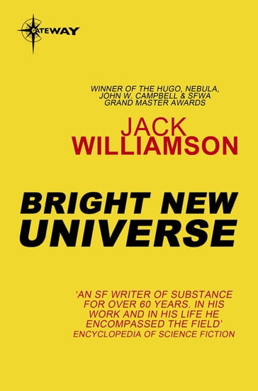 Bright New Universe - Jack Williamson