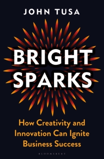 Bright Sparks - John Tusa