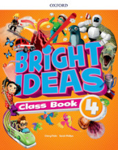 Bright ideas. Course book. Per la Scuola elementare. Con App. Con espansione online. Vol. 4