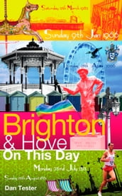 Brighton & Hove On This Day