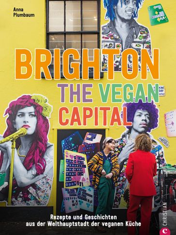 Brighton. The Vegan Capital - Anna Plumbaum