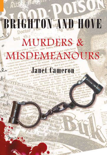 Brighton and Hove Murders & Misdemeanours - Cameron Janet