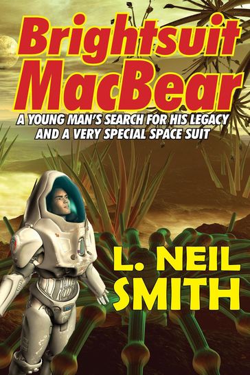 Brightsuit MacBear - L. Neil Smith