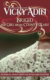 Brigid The Girl from County Clare