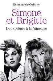 Brigitte et Simone : deux icônes à la française