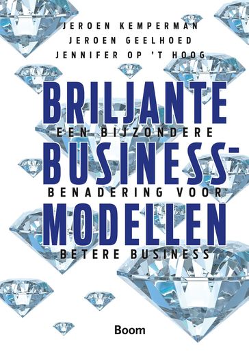 Briljante businessmodellen - Jeroen Kemperman - Jeroen Geelhoed - Jennifer Op 