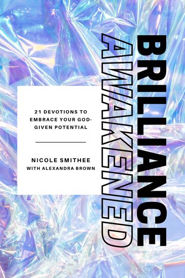 Brilliance Awakened - Alexandra Brown - Nicole Smithee