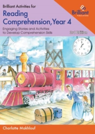 Brilliant Activities for Reading Comprehension, Year 4 - Charlotte Makhlouf
