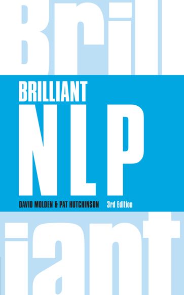 Brilliant NLP Workbook - David Molden - Pat Hutchinson