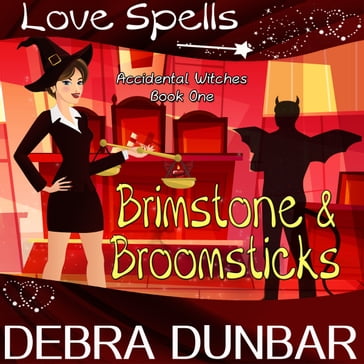 Brimstone and Broomsticks - Debra Dunbar