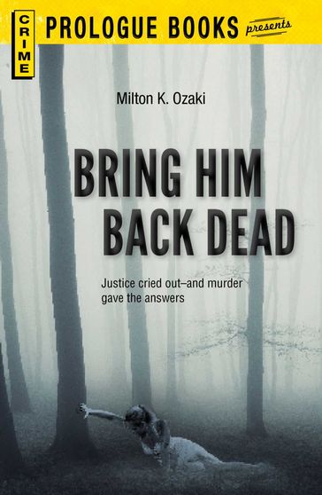 Bring Him Back Dead - Day Keene