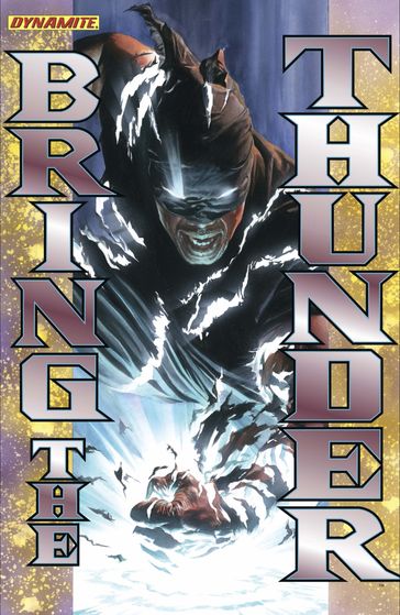 Bring the Thunder Vol 1 - Alex Ross - Jai Nitz