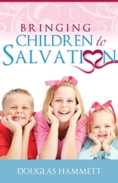 Bringing Children to Salvation