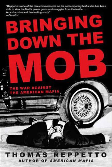 Bringing Down the Mob - Thomas Reppetto