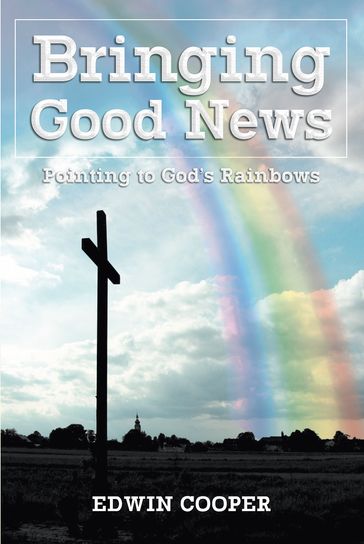 Bringing Good News - Denice Hunter